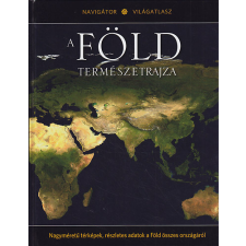 Kossuth Kiadó A Föld természetrajza (Navigátor Világatlasz 1.) antikvárium - használt könyv