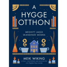 Kossuth Kiadó A hygge otthon - Meghitt lakás skandináv módra életmód, egészség