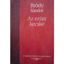 Kossuth Kiadó Az ezüst kecske - Két szőke asszony (A Magyar Próza Klasszikusai 5.) antikvárium - használt könyv