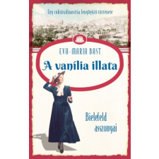 Kossuth Kiadó Bielefeld asszonyai 1. – A vanília illata regény