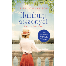 Kossuth Kiadó Hamburg asszonyai - Gerda döntése regény
