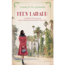 Kossuth Kiadó Hedy Lamarr  – A bátor feltaláló, Hollywood ragyogó csillaga regény