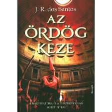 Kossuth Kiadó José Rodrigues dos Santos - Az ördög keze regény