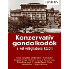 Kossuth Kiadó Konzervatív gondolkodók a két világháború között társadalom- és humántudomány