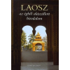 Kossuth Kiadó LAOSZ AZ ÉGBŐL ALÁSZÁLLOTT BIRODALOM