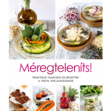 Kossuth Kiadó Méregteleníts! életmód, egészség