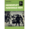 Kossuth Kiadó Merénylet Marseille-ben (népszerű történelem)