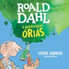 Kossuth Kiadó; Mojzer Kiadó Roald Dahl: A barátságos óriás - hangoskönyv - Stohl András előadásában