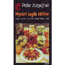 Kossuth Kiadó Nyári ízek télire (A tartósításról kezdőknek és haladóknak) antikvárium - használt könyv