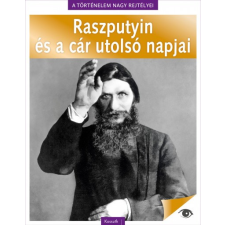 Kossuth Kiadó Raszputyin és a cár utolsó napjai történelem