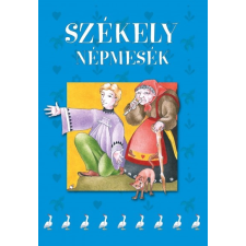 Kossuth Kiadó Székely népmesék (B) gyermek- és ifjúsági könyv