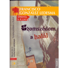 Kossuth Kiadó Szomszédom a halál (Spanyol krimi) antikvárium - használt könyv