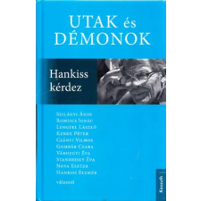 Kossuth Kiadó Utak és démonok (Hankiss kérdez) antikvárium - használt könyv