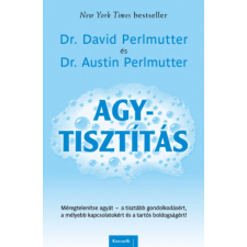 Kossuth Kiadó Zrt. Austin Perlmutter, Dr. David Perlmutter - Agytisztítás életmód, egészség