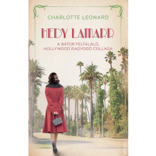 Kossuth Kiadó Zrt. Hedy Lamarr - A bátor feltaláló - Charlotte Leonard regény