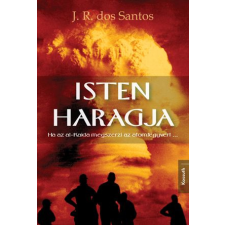 Kossuth Kiadó Zrt. Isten haragja - Ha az al-Kaida megszerzi az atomfegyvert... regény