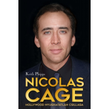 Kossuth Kiadó Zrt. Keith Phipps - Nicolas Cage egyéb könyv