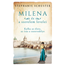 Kossuth Kiadó Zrt. Milena és a szerelem levelei - Stephanie Schuster regény