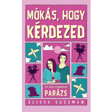 Kossuth Kiadó Zrt. Mókás, hogy kérdezed - Tíz évig szunnyadó parázs- Elissa Sussman regény