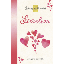 Kossuth Kiadó Zrt. Shaun Usher - Szívhez szóló levelek – Szerelem egyéb könyv