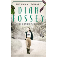 Kossuth Kiadó Zrt. Susanna Leonard - Dian Fossey – A hegyi gorillák megmentője regény
