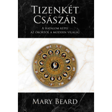 Kossuth Kiadó Zrt. Tizenkét császár - Mary Beard történelem