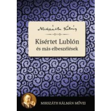 Kossuth Kísértet Lublón és más elbeszélések szépirodalom