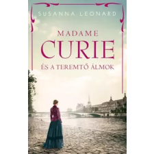 Kossuth Madame Curie és a teremtő álmok egyéb e-könyv