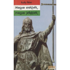 Kossuth Magyar ereklyék, magyar jelképek antikvárium - használt könyv