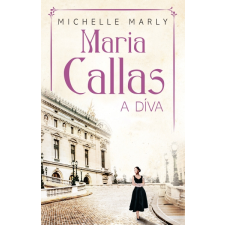 Kossuth Maria Callas, a díva életrajz