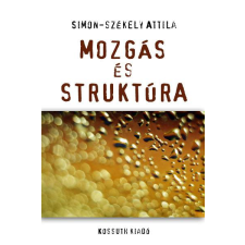 Kossuth Mozgás és struktúra társadalom- és humántudomány