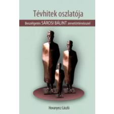 Kossuth SÁROSI BÁLINT - Tévhitek oszlatója egyéb e-könyv