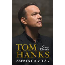 Kossuth Tom Hanks szerint a világ életrajz