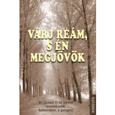 Kossuth Várj reám, s én megjövök egyéb e-könyv