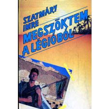 Kossuth-Zrínyi Megszöktem a légióból antikvárium - használt könyv