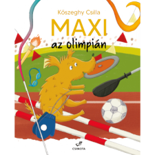 Kőszeghy Csilla Maxi az olimpián (BK24-197970) gyermek- és ifjúsági könyv
