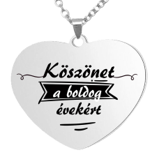 Köszönet a boldog évekért medál lánccal, választható több formában és színben nyaklánc
