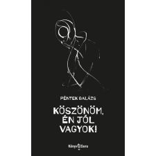 Köszönöm, én jól vagyok! irodalom
