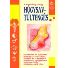 Köszvény, avagy húgysavtúltengés életmód, egészség
