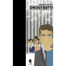 Kovács Gyula KOVÁCS GYULA - DROGTESTVÉREK irodalom