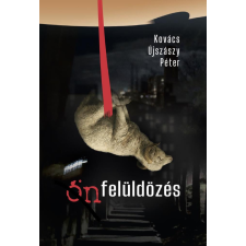 Kovács Újszászy Péter - Önfelüldözés egyéb könyv