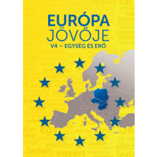 Közép- és Kelet-Európai Történelem és Társadalomkutatásért Közalapítvány Európa jövője - V4 - Egység és erő társadalom- és humántudomány