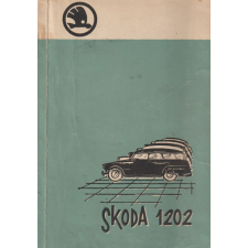 Közlekedési Dokumentációs Vállalat Skoda 1202 gépkocsi kezelési útmutatója antikvárium - használt könyv