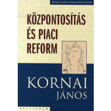 Központosítás és piaci reform történelem