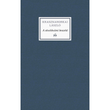 Krasznahorkai László - A stockholmi beszéd egyéb könyv