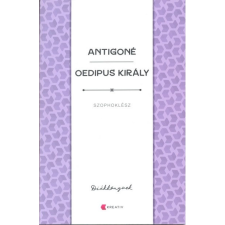 Kreatív Kiadó Antigoné - Oedipus király (A) gyermek- és ifjúsági könyv