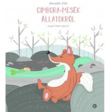 Kreatív Kiadó Cimbora-mesék állatokról gyermek- és ifjúsági könyv