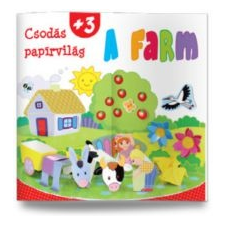 Kreatív Kiadó Csodás papírvilág - A farm gyermek- és ifjúsági könyv