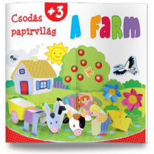 Kreatív Kiadó - Csodás papírvilág - A farm gyermek- és ifjúsági könyv