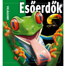 Kreatív Kiadó Esőerdők - Világunk gyermek- és ifjúsági könyv